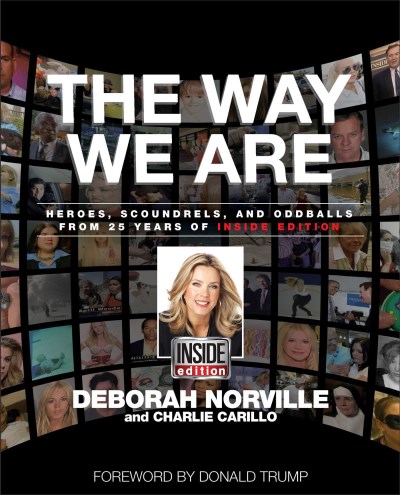 Deborah Norville/The Way We Are@ Heroes, Scoundrels, and Oddballs: 25 Years of Ins